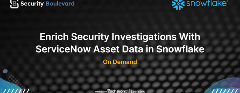Enrich Security Investigations With ServiceNow Asset Data in Snowflake