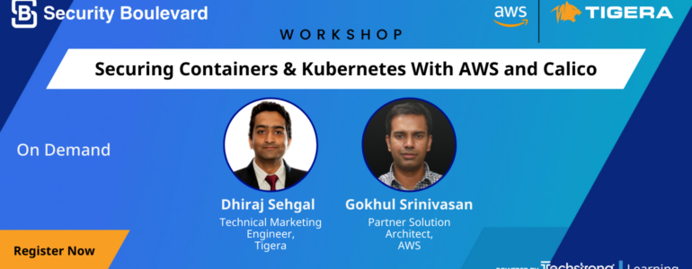 Securing Containers & Kubernetes With AWS And Calico